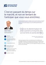 C’est en passant du temps sur le marché et non en tentant de l’anticiper que vous vous enrichirez